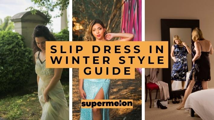 How to Wear a Slip Dress in Winter featured image by the supermelon