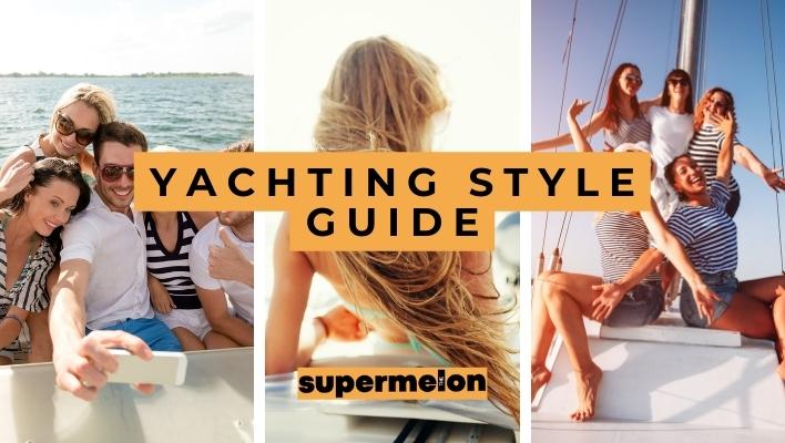 What To Wear On A Yacht featured image by the supermelon