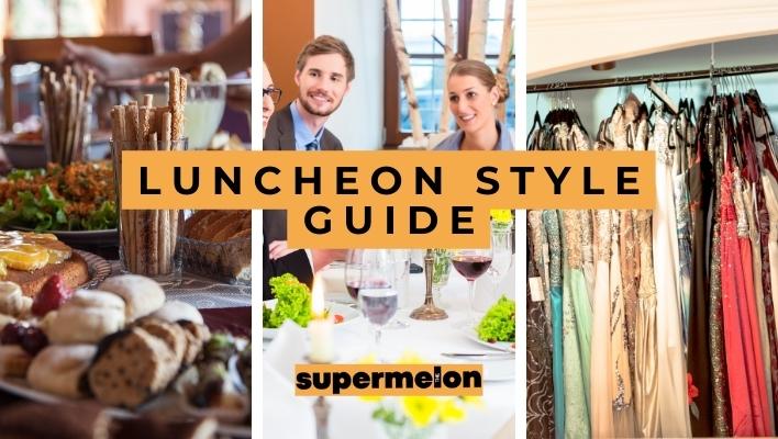 What To Wear To A Luncheon featured image by the supermelon