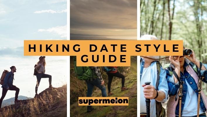 What to wear on a hiking date featured image by the supermelon