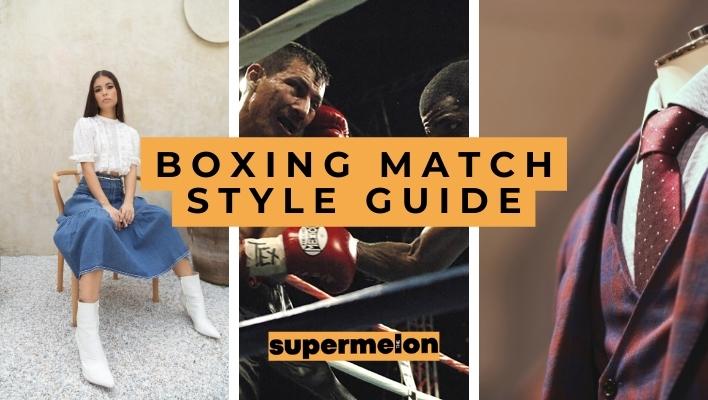 What To Wear To A Boxing Match featured image by the supermelon